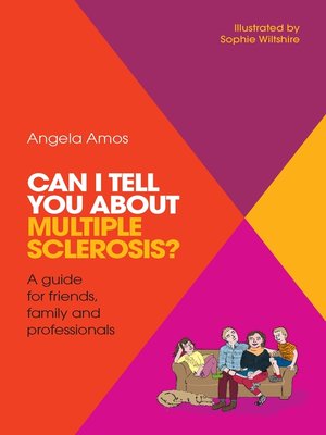 cover image of Can I tell you about Multiple Sclerosis?
